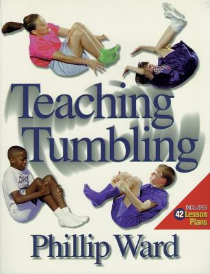 Teaching Tumbling - Ward, Phillip, Dr.