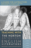 Teaching with The Norton Anthology of English Literature: A Guide for Instructors