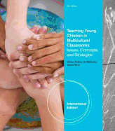 Teaching Young Children in Multicultural Classrooms: Issues, Concepts, and Strategies, International Edition