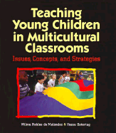 Teaching Young Children in Multicultural Classrooms: Issues, Concepts and Strategies