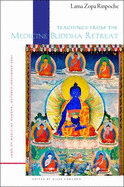 Teachings from the Medicine Buddha Retreat: Land of Medicine Buddha