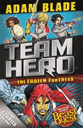 Team Hero: The Frozen Fortress: Special Bumper Book 4