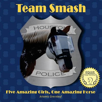 Team Smash: Five Amazing Girls, One Amazing Horse - Greenleaf, Artemis