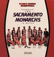 Teamwork: The Sacramento Monarchs in Action - Owens, Tom Helmer