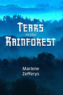Tears in the Rainforest