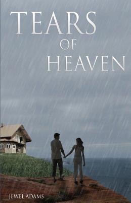 Tears of Heaven - Adams, Jewel