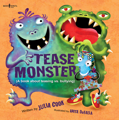 Tease Monster: A Book about Teasing vs. Bullying - Cook, Julia