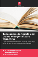 Tecelagem de tecido com trama ortogonal para tapearia