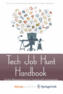 Tech Job Hunt Handbook: Career Management for Technical Professionals