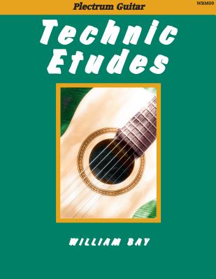 Technic Etudes: for Plectrum Guitar - Bay, William