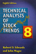 Technical Analaysis of Stock Trends, 8th Edition - Edwards, Robert D, and Magee, John