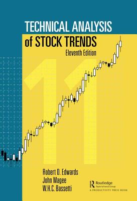 Technical Analysis of Stock Trends - Edwards, Robert D., and Magee, John, and Bassetti, W.H.C.
