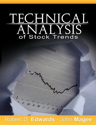 Technical Analysis of Stock Trends - Edwards, Robert D, and Magee, John