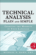 Technical Analysis Plain and Simple: Charting the Markets in Your Language