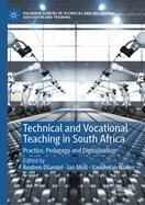 Technical and Vocational Teaching in South Africa: Practice, Pedagogy and Digitalisation