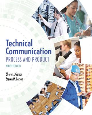 Technical Communication: Process and Product Plus Mylab Writing with Pearson Etext -- Access Card Package - Gerson, Sharon J, and Gerson, Steven M