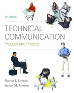 Technical Communication: Process and Product - Gerson, Sharon J, and Gerson, Steven
