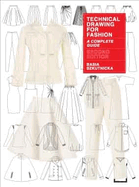 Technical Drawing for Fashion, second edition: A Complete Guide