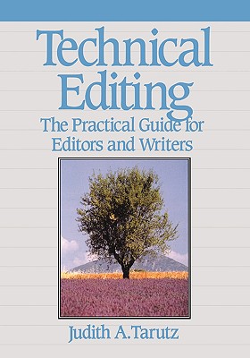 Technical Editing: The Practical Guide for Editors and Writers - Tarutz, Judith