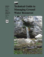 Technical Guide to Managing Ground Water Resources