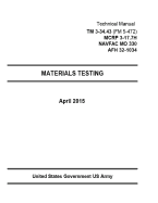 Technical Manual TM 3-34.43 (FM 5-472) MCRP 3-17.7H NAVFAC MO 330 AFH 32-1034 MATERIALS TESTING May 2015