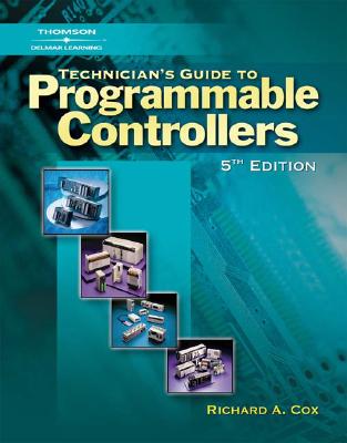 Technician's Guide to Programmable Controllers - Cox, Richard A, and Borden, Terry R