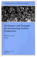 Techniques and Strategies for Interpreting Student Evaluations