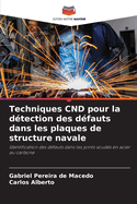 Techniques CND pour la d?tection des d?fauts dans les plaques de structure navale