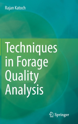 Techniques in Forage Quality Analysis - Katoch, Rajan