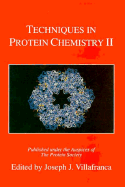 Techniques in Protein Chemistry II - Villafranca, Joseph J (Editor)