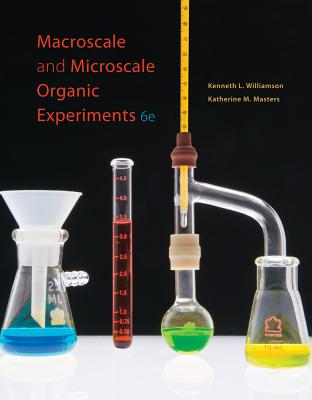 Techniques Labs for Macroscale and Microscale Organic Experiments - Williamson, Kenneth L, and Masters, Katherine M