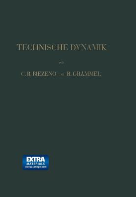 Technische Dynamik - Biezeno, Cornelis Benjamin, and Grammel, Richard