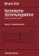 Technische Strmungslehre: Band 2: Anwendungen - Eck, Bruno, and Ermshaus, Rolf (Revised by)