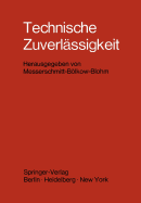 Technische Zuverl Ssigkeit: Problematik Mathematische Grundlagen Untersuchungsmethoden