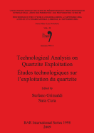 Technological Analysis on Quartzite Exploitation / Etudes Technologiques Sur L'Exploitation Du Quartzite