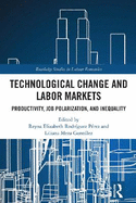 Technological Change and Labor Markets: Productivity, Job Polarization, and Inequality