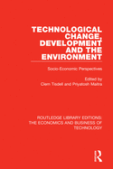 Technological Change, Development, and the Environment: Socio-Economic Perspectives