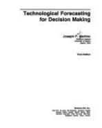 Technological Forecasting for Decision Making - Martino, Joseph Paul