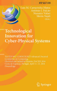 Technological Innovation for Cyber-Physical Systems: 7th Ifip Wg 5.5/Socolnet Advanced Doctoral Conference on Computing, Electrical and Industrial Systems, Doceis 2016, Costa de Caparica, Portugal, April 11-13, 2016, Proceedings