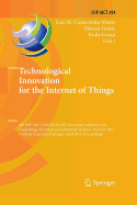 Technological Innovation for the Internet of Things: 4th Ifip Wg 5.5/Socolnet Doctoral Conference on Computing, Electrical and Industrial Systems, Doceis 2013, Costa de Caparica, Portugal, April 15-17, 2013, Proceedings