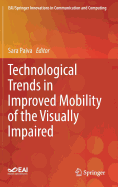 Technological Trends in Improved Mobility of the Visually Impaired