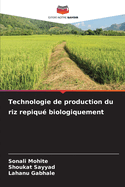 Technologie de production du riz repiqu? biologiquement