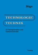 Technologie/Technik: F?r Fachgymnasien Und Fachoberschulen