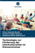 Technologie zur Frderung der Interkulturalit?t im Klassenzimmer