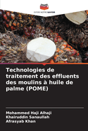 Technologies de traitement des effluents des moulins ? huile de palme (POME)