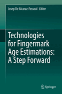 Technologies for Fingermark Age Estimations: A Step Forward