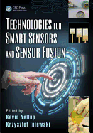 Technologies for Smart Sensors and Sensor Fusion