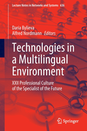 Technologies in a Multilingual Environment: XXII Professional Culture of the Specialist of the Future