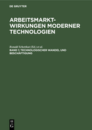 Technologischer Wandel Und Beschaftigung: Fakten, Analysen, Trends