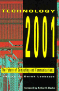 Technology 2001 the future of computing and communications